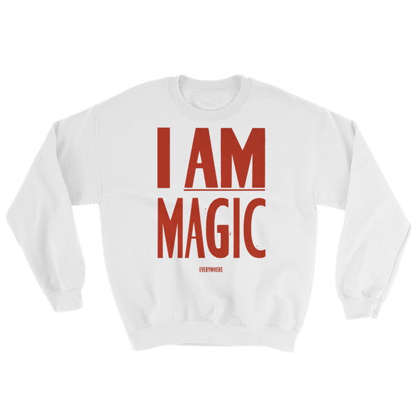 I AM MAGIC - Unisex Sweatshirt