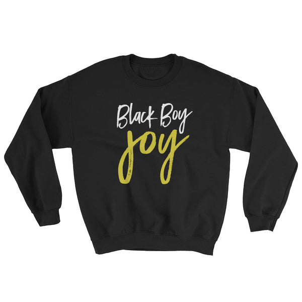 BLACK BOY JOY - No Sweat-shirt