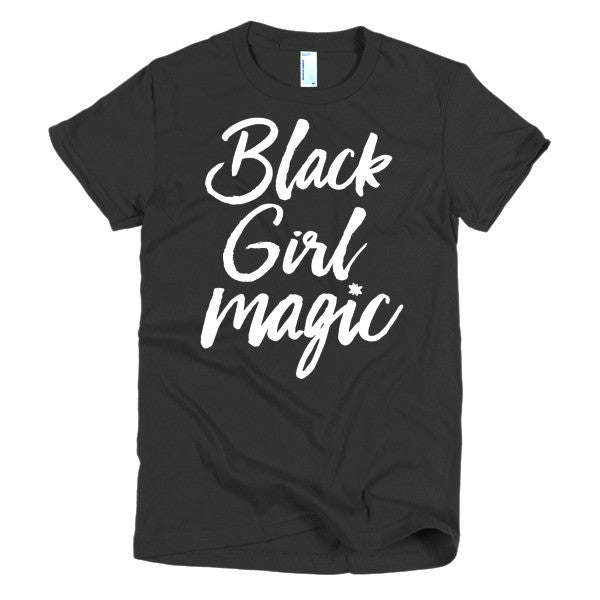 Black Girl Magic Women's Tee