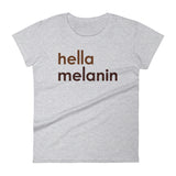 HELLA MELANIN - Women's Short Sleeve Tee
